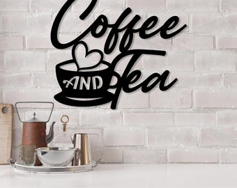 Decoración de pared de metal para café y té, arte de pared para cocina, letrero de cafetería, regalo para amantes del café y el té, regalo de inauguración, letrero para negocios de café, regalo de empresa.