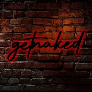 Get Naked Metal Wall Decor LED Light, Get Naked Sign, Bedroom Wall Decor, Gift for Her, Housewarming Gifts, Bedroom Decor with Led Light