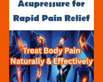 Acupressure for Rapid Pain Relief eBook - Therapist Charts - 45 Page Self Help Guide - INSTANT DOWNLOAD