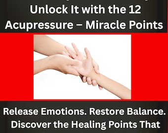 Acupressure Miracle Points A Complete Guide to Rebalancing Your Body and Emotions Naturally - Therapist Charts - Body Map - INSTANT DOWNLOAD