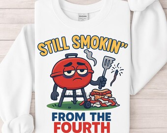 Still Smokin From The Fourth PNG 4th of July png Funny 4th of July Clipart Independence Day PNG Transparent Background Instant Download