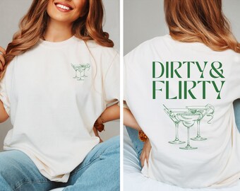 Dirty & Flirty Unisex T-shirt, Trendy Tee, Cocktail Tee, Gift, Girly Aesthetic Vibes, Cocktail Apparel, Martini,  Dirty Martini, Girly Gift