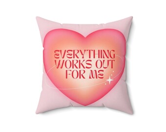 Todo funciona para mí almohada-almohada de afirmación positiva - regalo para él-regalo para ellos-regalo para ella