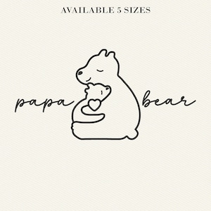 Papa Bear Embroidery, Dad Machine Embroidery Design Father&#39;s Day Designs, Dad Cute Embroidery Files, DADDY Embroidery Patterns, Gift For Dad