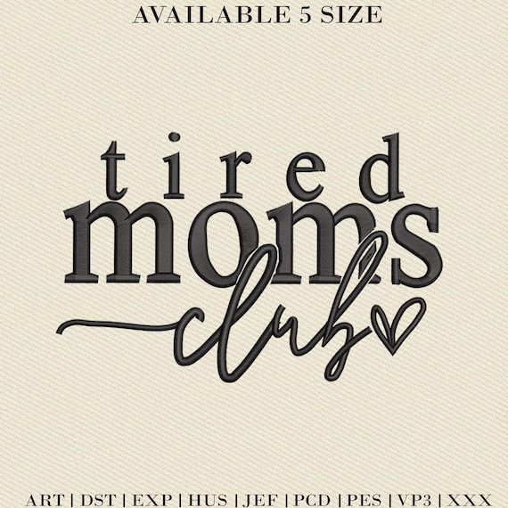 Tired Mom Club Embroidery Design, Mama Arched Font (Instant Download)