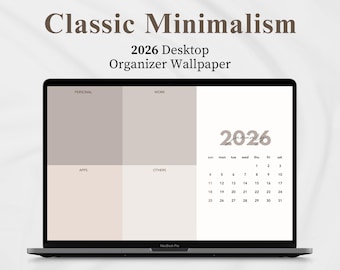 2026 Desktop Wallpaper Calendar | Desktop Organizer Aesthetic Minimalist Wallpaper Neutral Macbook Wallpaper Laptop Computer Background