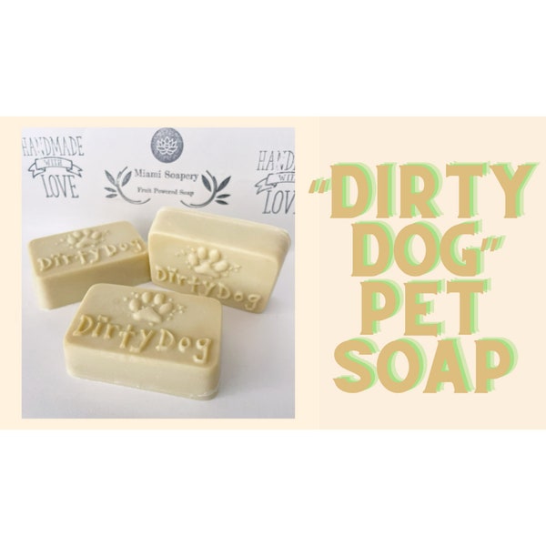 Pet Soap - "Dirty Dog" - Cold Processed Unscented Organic Uncolored Vegan Artisan Bar Soap