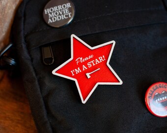 Please, I'm a Star Pin | Horror Movie Pin | Gift for Film Lovers