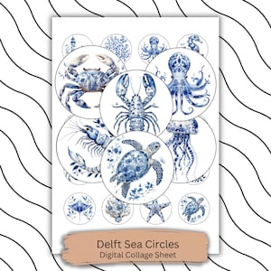 Può includere: Un foglio di collage digitale con illustrazioni blu e bianche in stile Delft di creature marine, tra cui un granchio, un'aragosta, un polpo e una tartaruga. Intitolato "Delft Sea Circles".