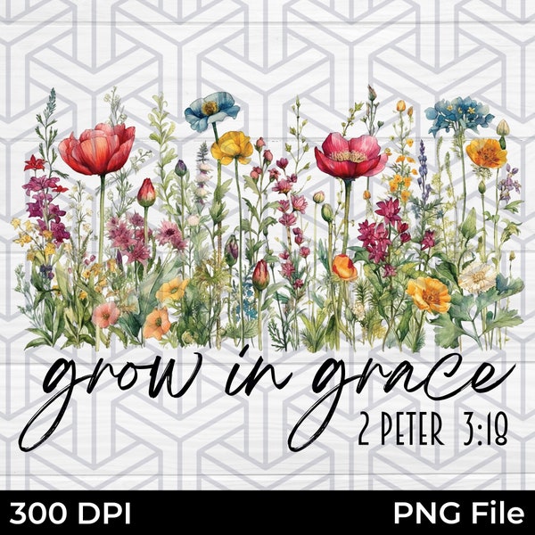 Grow In Grace Png, Grow In Grace, Faith Png, Grace Png,  Jesus Png, Digital Download, Christian Quotes,Grow With Grace, Religious Png