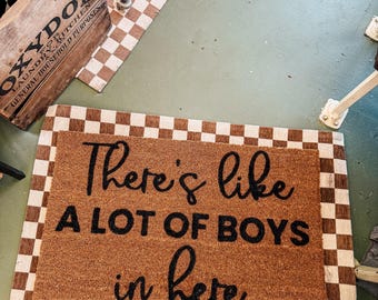 There&#39;s Like A Lot of Boys In Here Doormat | Funny Doormat | Funny Welcome Rug | Funny Gift | Porch Gift | Home Gift