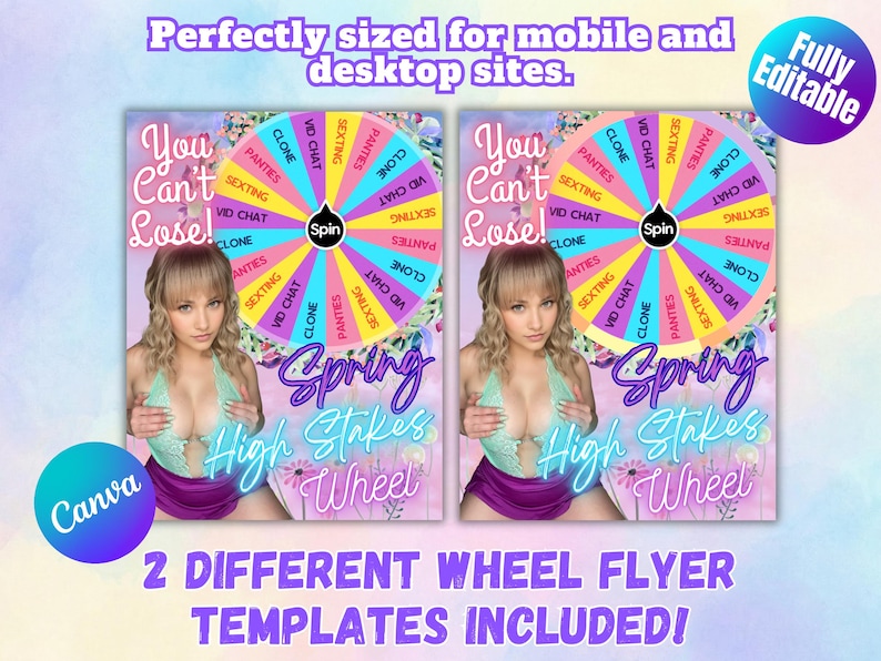 May include: Two flyer templates with a woman, a colorful wheel, and text that reads "You Can't Lose!" and "Spring High Stakes Wheel." The flyers are labeled "Perfectly sized for mobile and desktop sites" and "Fully Editable."
