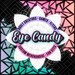 Eye Candy
