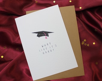 Legally Blonde ‘What like it’s hard?’ Graduation  Card