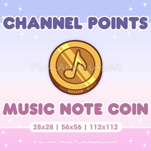 May include: Gold coin featuring a music note design. The coin is labelled "MUSIC NOTE COIN" and has the text "CHANNEL POINTS" above it. The coin is available in three sizes: 28x28, 56x56, and 112x112.