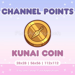 May include: A digital graphic featuring a gold coin with a kunai design in the center. The text "CHANNEL POINTS" is at the top, and "KUNAI COIN" is at the bottom. The image includes size dimensions and an Etsy shop URL.