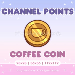 Könnte beinhalten: Goldmünze mit einem Kaffeetassen-Symbol in der Mitte. Die Münze trägt den Text "Coffee Coin" darunter und "28x28 | 56x56 | 112x112" darunter. Der Text "Channel Points" befindet sich oben im Bild.