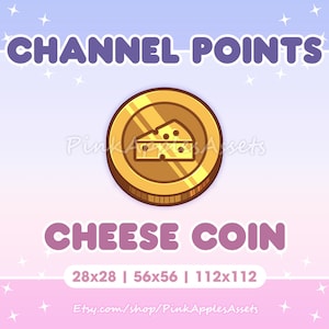 Op de afbeelding: Gouden munt met een cartoon afbeelding van een stuk kaas. De munt is gelabeld "Cheese Coin" en heeft de tekst "Channel Points" bovenaan. De tekst "28x28 | 56x56 | 112x112" staat onder de munt. De tekst "Etsy.com/shop/PinkApplesAssets" staat onderaan de afbeelding.