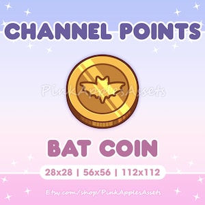 May include: Gold coin with a bat design. The coin is labeled "BAT COIN" and has the text "CHANNEL POINTS" above it. The coin is available in three sizes: 28x28, 56x56, and 112x112.