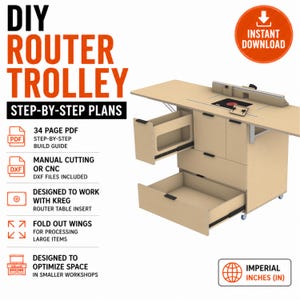 May include: DIY router trolley step-by-step plans. The image shows a light wood router table with drawers and fold-out wings. The plans include a 34-page PDF and DXF files. The design is intended to work with Kreg router table inserts and optimize space in smaller workshops. Measurements are in inches.