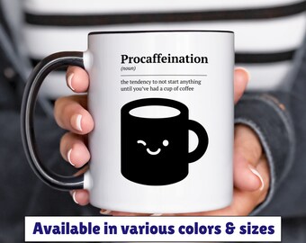 procaffeination definition mug 11oz 15oz, coffee humor mug, funny coffee mug, gift for friend, birthday gift