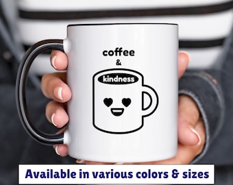 coffee and kindness mug 11oz 15oz, coffee humor mug, funny coffee mug, gift for friend, birthday gift