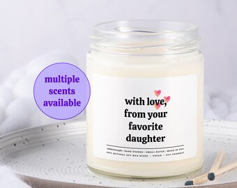 with love from your favorite daughter 9oz scented soy candle, motivational gift, inspirational gift