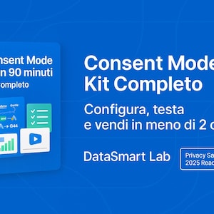 Può includere: Grafica blu che promuove "Consent Mode v2 Kit Completo". L'immagine include testo in italiano, con una grafica a forma di libro a sinistra e testo aggiuntivo su sfondo blu. Il testo include "Configura, testa e vendi in meno di 2 ore."
