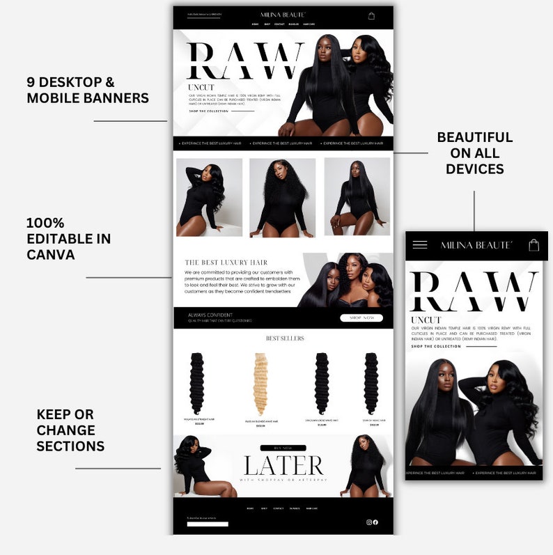 May include: A website mockup for a hair extension company called Milina Beaute. The website features a black and white color scheme with the text "RAW UNCUT" in large, bold letters. The website also features images of women wearing hair extensions. The website is designed to be responsive and can be viewed on both desktop and mobile devices.