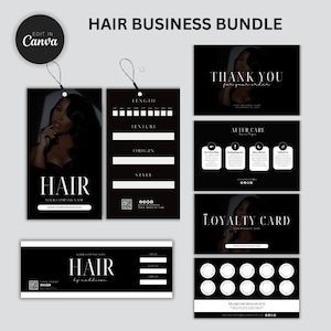 May include: A black and white hair business bundle with a tag, thank you card, aftercare instructions, and loyalty card. The tag has a black background with white text and a QR code. The thank you card has a black background with white text and a photo of a woman. The aftercare instructions have a black background with white text and icons. The loyalty card has a black background with white text and circles for punches.
