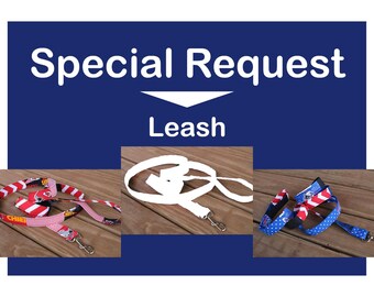 Dog leash — Special Request