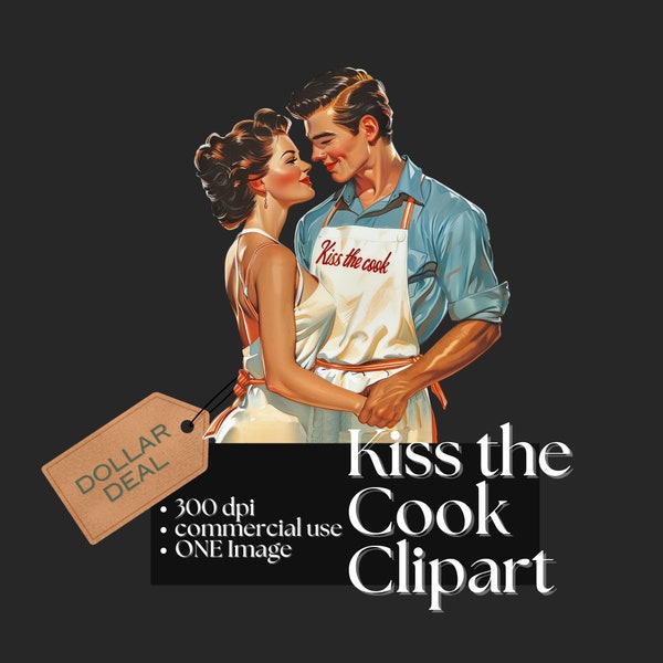 Kiss the Cook Clipart - Vintage Couple Graphic Cooking PNG 1950s 1960s Nostalgia Cute Kitchen Tea Towel Image  Culinary Couple Foodie Art