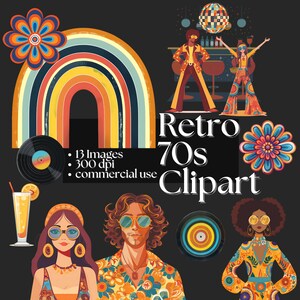 Op de afbeelding: Retro 70s clipart met 13 afbeeldingen, waaronder een regenboog, een plaat, een discobal, een bloem, een glas sinaasappelsap en mensen die kleding uit de jaren 70 dragen. De tekst "Retro 70s Clipart" is geschreven in een vet, kleurrijk lettertype. De tekst "13 afbeeldingen, 300 dpi, commercieel gebruik" is geschreven in een kleiner lettertype.