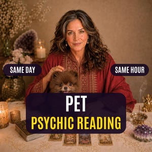 May include: A person in a dark red embroidered tunic holding a small brown Pomeranian dog. Text overlays read SAME DAY, SAME HOUR, and PET PSYCHIC READING. The scene includes tarot cards, crystals, candles, and incense on a table surface.