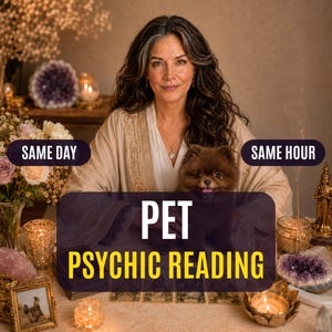 May include: A person with long dark hair wearing a beige robe holds a small brown Pomeranian dog. Text on the image reads SAME DAY, SAME HOUR, PET PSYCHIC READING. The scene includes candles, crystals, flowers, and tarot cards on a table.