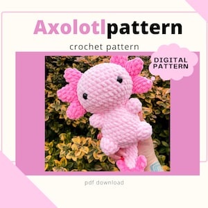 May include: A pink crocheted axolotl plush toy with black eyes. The toy is being held in a hand against a background of green foliage. The text "DIGITAL PATTERN" is in a white speech bubble. The text "Axolotl pattern crochet pattern pdf download" is below the image.