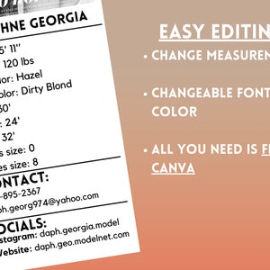 May include: A model's profile card with her name, Daphne Georgia, and her measurements, including height, weight, eye colour, hair colour, bust, waist, hips, dress size, and shoe size. It also includes her contact information and social media handles. The card has a pink and orange gradient background with the text "EASY EDITING" in white. The text below "EASY EDITING" includes three bullet points: "CHANGE MEASUREMENTS", "CHANGEABLE FONT AND COLOUR", and "ALL YOU NEED IS FREE CANVA".