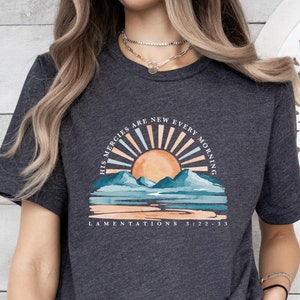 His Mercies Are New Every Morning Shirt, Christian Shirt, Jesus Lover Gift, Bible Verse Shirt, Religious T Shirt, Bible Quote Shirt