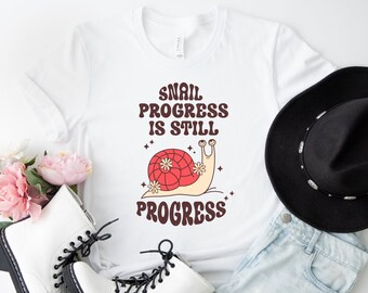Snail Slow Progress T-Shirt, Slow Progress Tee, Snail Design Top, Positivity Tee, Snail Printed Tee, Motivational Shirt, Cool T-Shirt Design