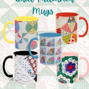 May include: Five ceramic mugs with quilt-patterned designs. Each mug features a different color handle and interior, including yellow, red, blue, black, and pink. The mugs showcase various patchwork quilt patterns in vibrant colors.