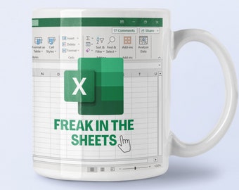 Freak in the sheets, excel, excel mugs, office gift, preadsheet nerd coworker gift, funny gift for accounting data analyst, accountant Humor
