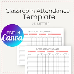 May include: A classroom attendance template with the text "Classroom Attendance Template" and "US LETTER". The design includes a Canva logo and a grid for tracking attendance.