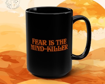 Fear is the Mind-Killer Mug, Dune Quote Ceramic Cup, Book Mug Gift, Paul Atreides Mug, Atreides Empire, Spice Melange, Dune Fan Gift, Dune