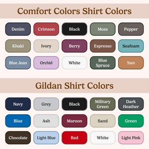 May include: A colour chart displaying two sections titled Comfort Colors Shirt Colours and Gildan Shirt Colours. Each section contains rows of rounded rectangular swatches labelled with colour names including Denim, Crimson, Black, Moss, Pepper, Khaki, Ivory, Berry, Espresso, Seafoam, Blue Jean, Orchid, White, Blue Spruce, Yam, Navy, Grey, Ash, Maroon, Sand, Green, Chocolate, Light Blue, Red, and Light Pink.