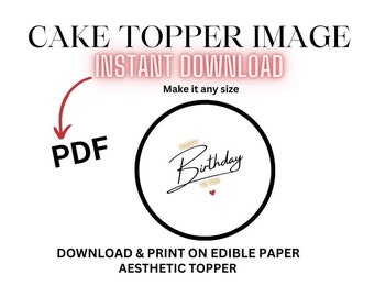 2024 TRENDY Cake Topper Image | Burnaway Cake | Birthday , Anniversary, Valentine’s Day | edible image printing, happy birthday topper sign