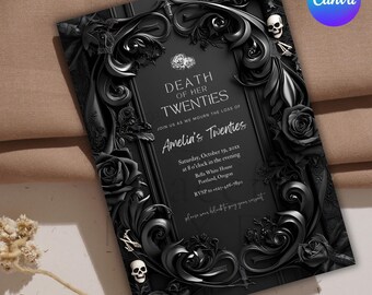 May include: Black and white gothic-style invitation with ornate floral details and a skull. The text reads "Death of Her Twenties" and "Amelia's Twenties".