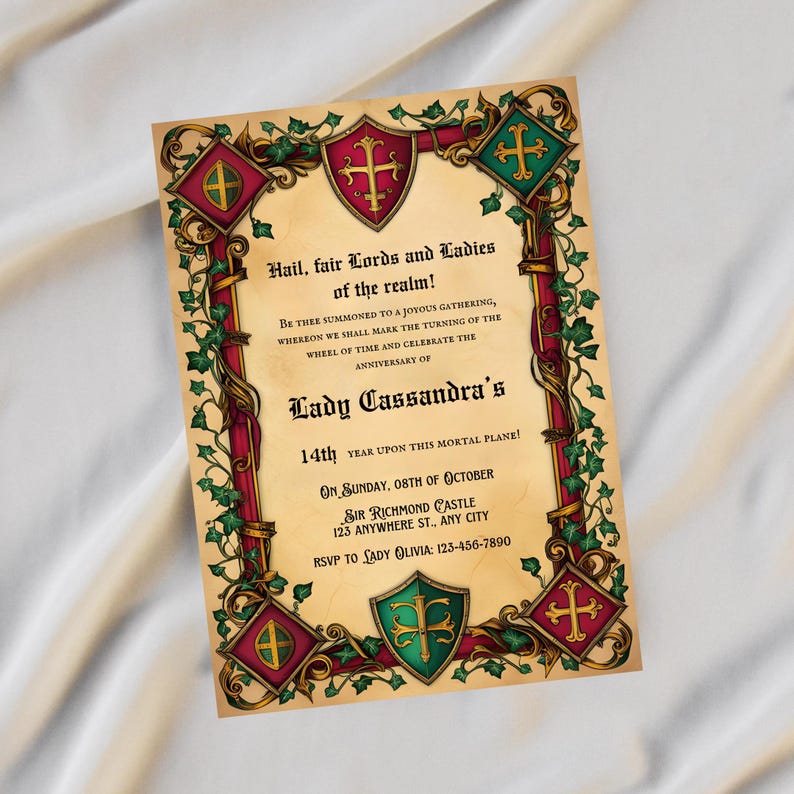 May include: A medieval-style invitation with a red, gold, and green color scheme. The invitation features a shield with a cross and ivy vines. The text reads "Hail, fair Lords and Ladies of the realm! Be thee summoned to a joyous gathering, whereon we shall mark the turning of the wheel of time and celebrate the anniversary of Lady Cassandra's 14th year upon this mortal plane! On Sunday, 08th of October Sir Richmond Castle 123 Anywhere St., Any City RSVP to Lady Olivia: 123-456-7890"