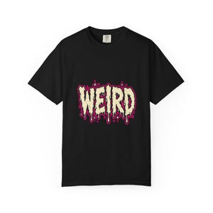 Weird Dripping Text Shirt, Slime Letters Statement Graphic Tee