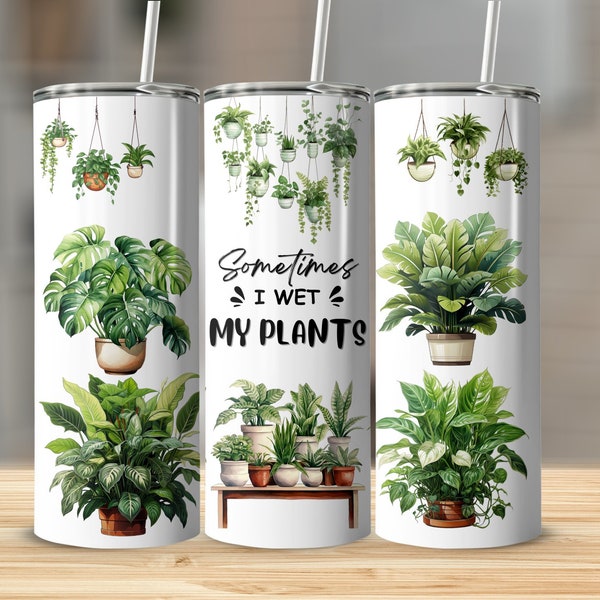 Plant Lover Tumbler, Sometimes I Wet My Plants Quote, Greenery Illustration, Botanical Travel Mug, Eco-Friendly Gift, Garden Humor Cup