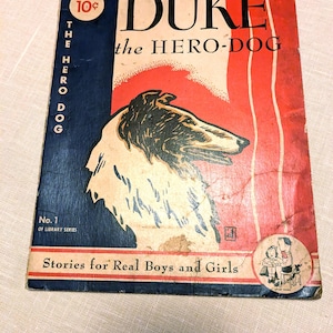 1942 Original Duke the Hero Dog by Genevieve Cross and Allan Thomas, Stories for Real Boys and Girls British Wartime book for kids